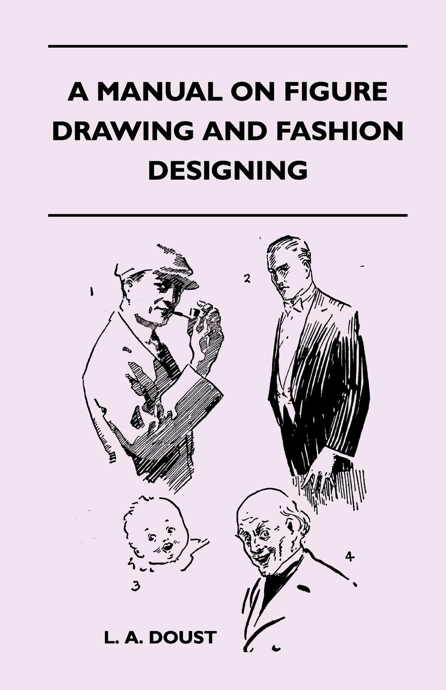 Vorderes Coverbild A Manual on Figure Drawing and Fashion Designing