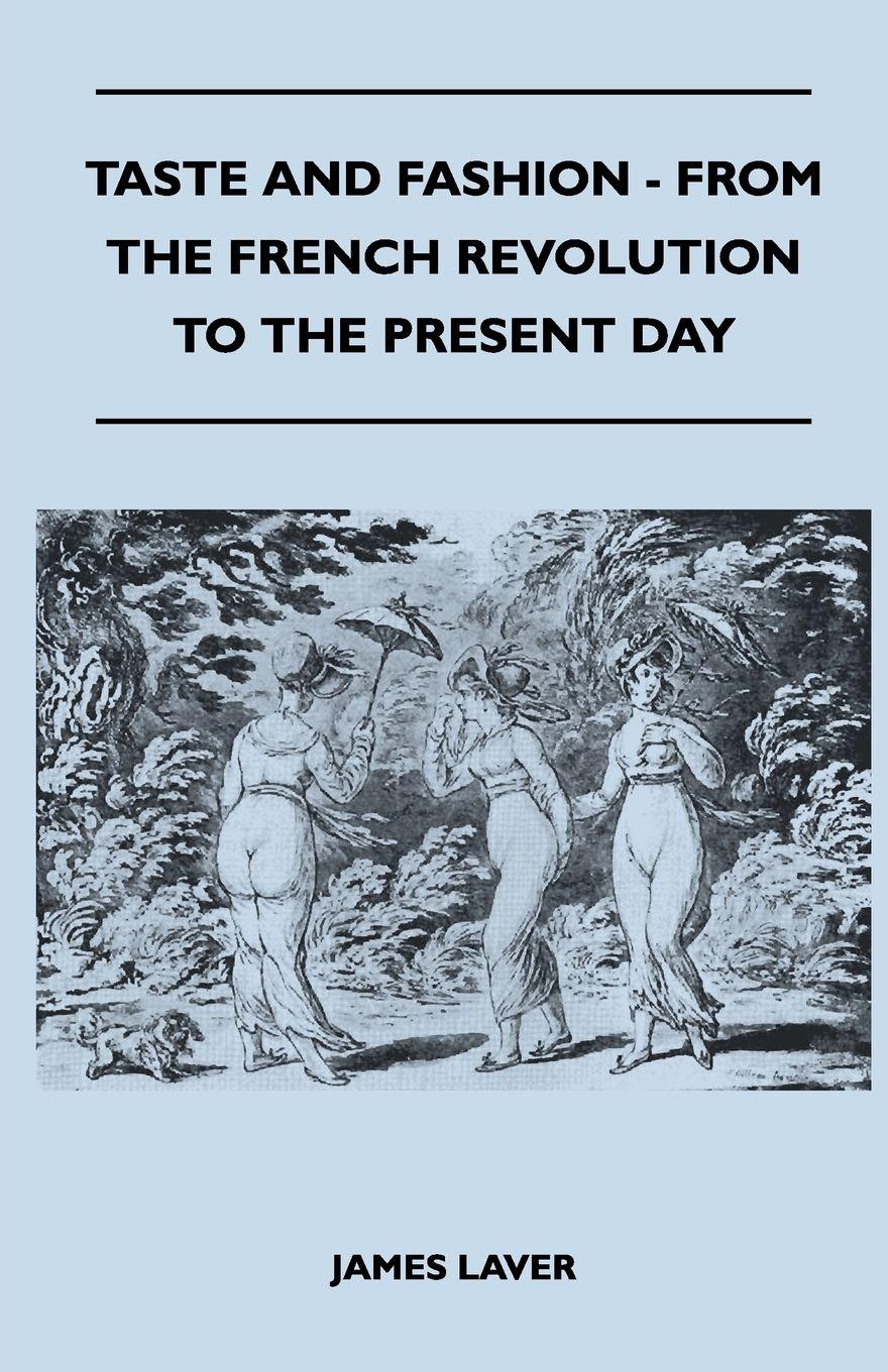 Vorderes Coverbild Taste and Fashion - From the French Revolution to the Present Day