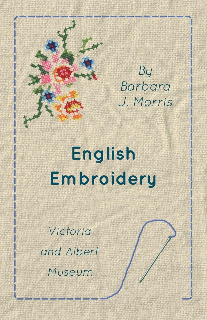 Vorderes Coverbild English Embroidery - Victoria and Albert Museum