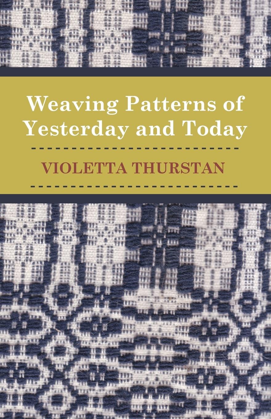 Vorderes Coverbild Weaving Patterns of Yesterday and Today