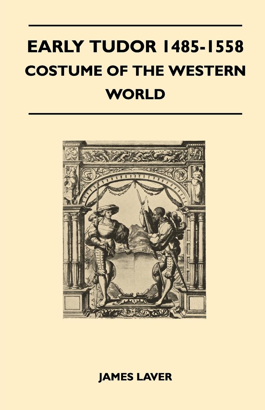 Vorderes Coverbild Early Tudor 1485-1558 - Costume of the Western World