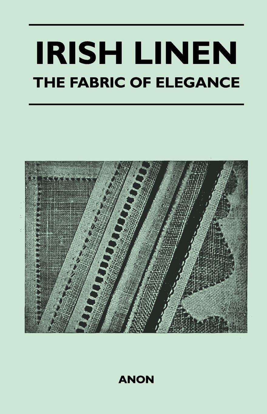 Vorderes Coverbild Irish Linen - The Fabric of Elegance