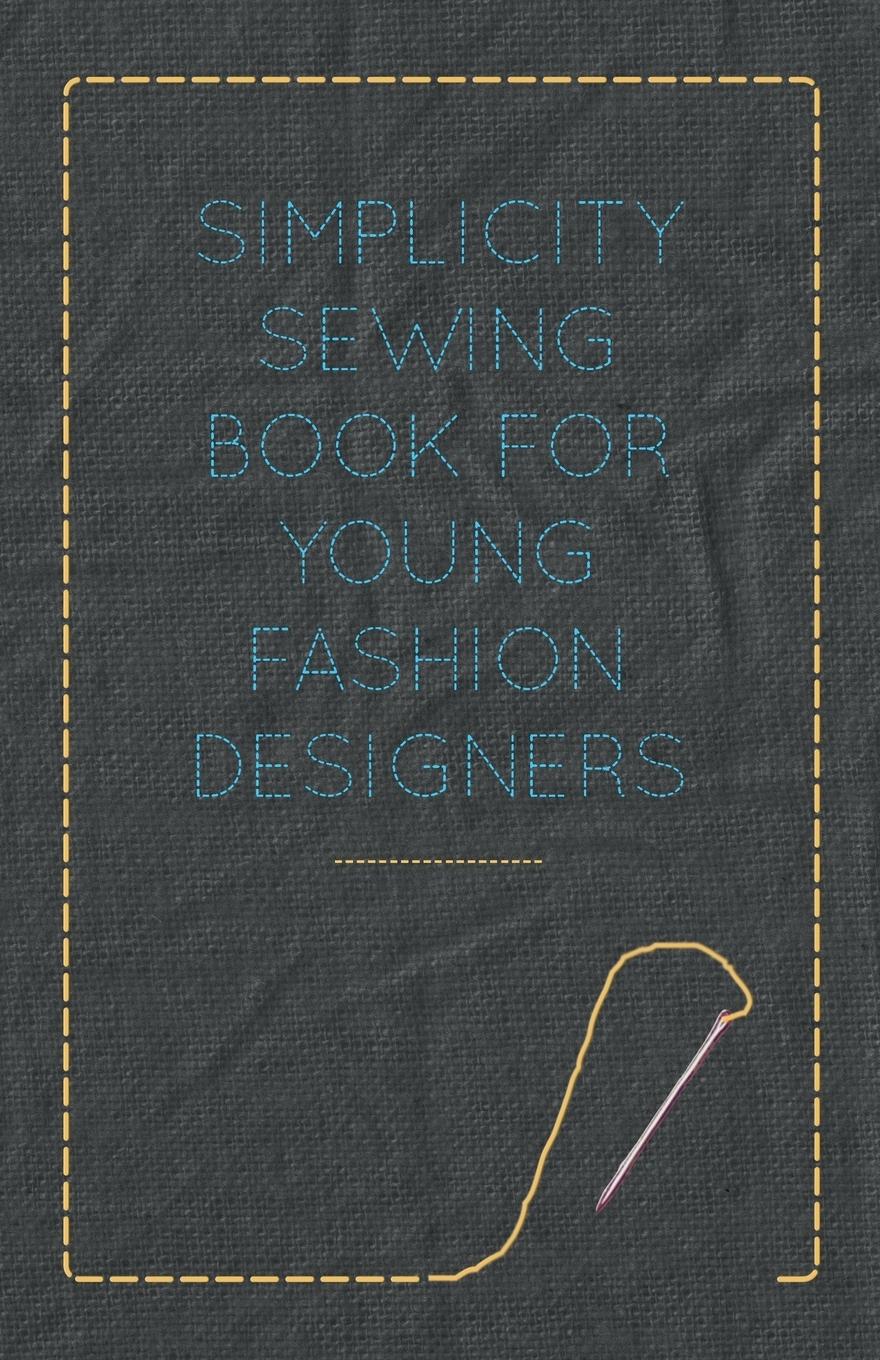 Vorderes Coverbild Simplicity Sewing Book for Young Fashion Designers