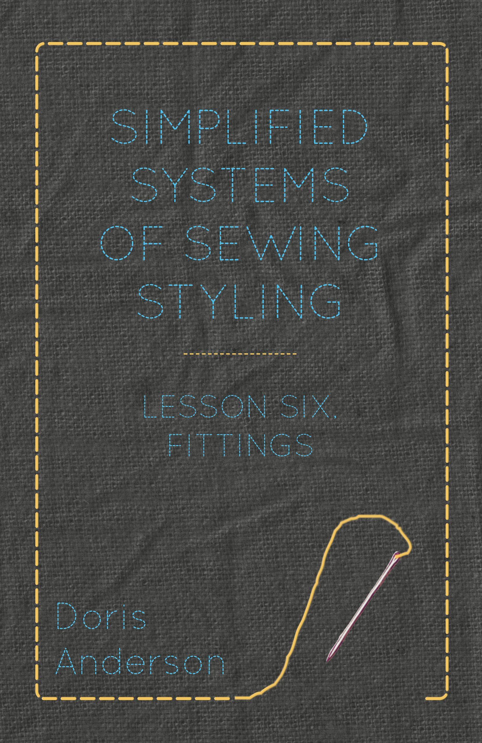 Vorderes Coverbild Simplified Systems of Sewing Styling - Lesson Six, Fittings