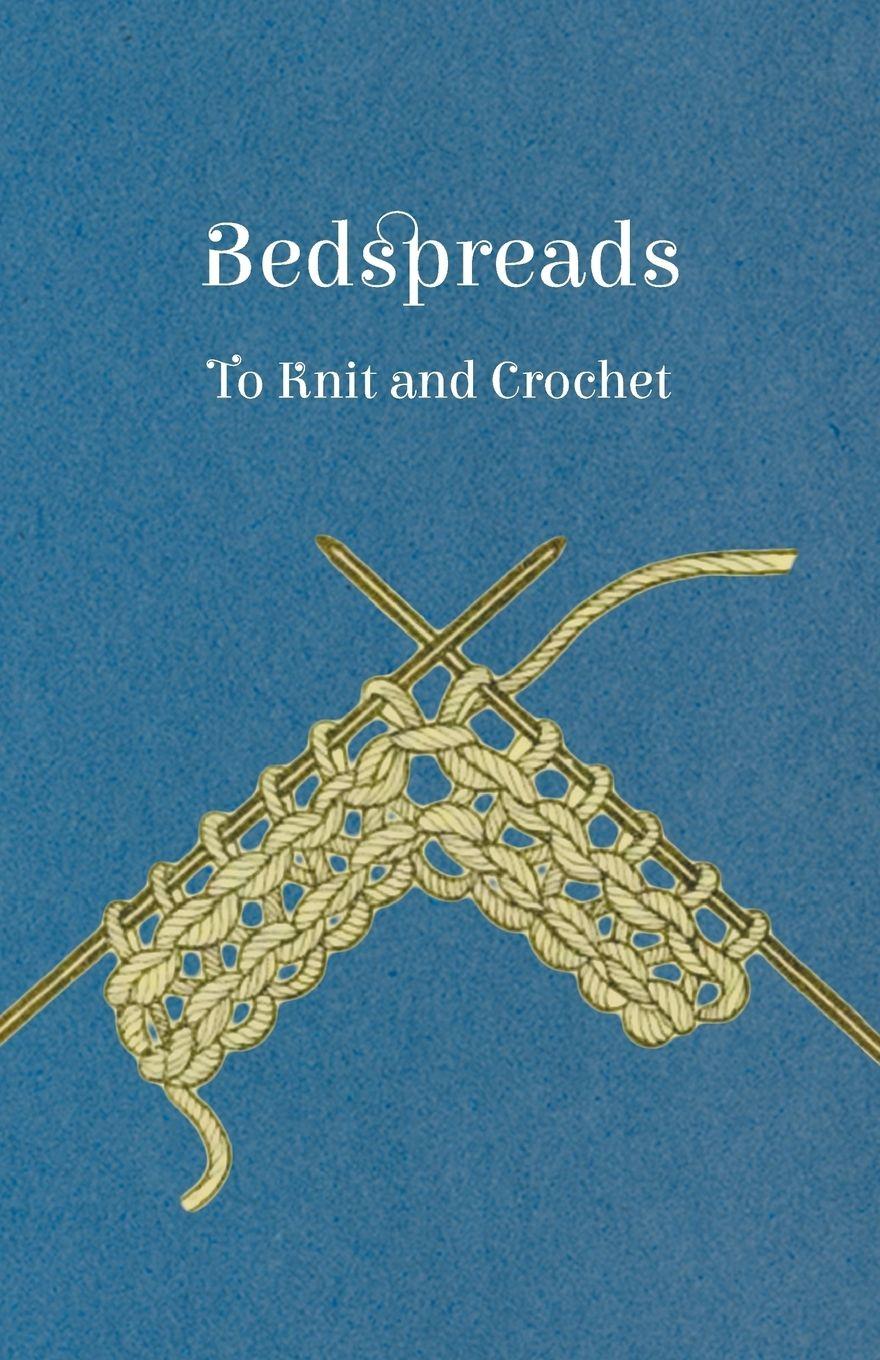 Vorderes Coverbild Bedspreads - To Knit and Crochet