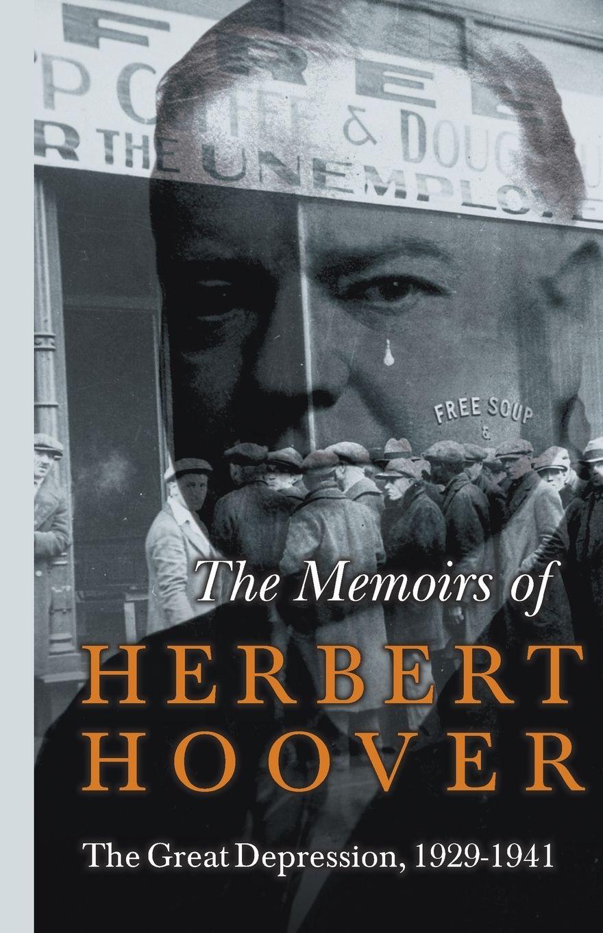 Vorderes Coverbild The Memoirs of Herbert Hoover - The Great Depression, 1929-1941
