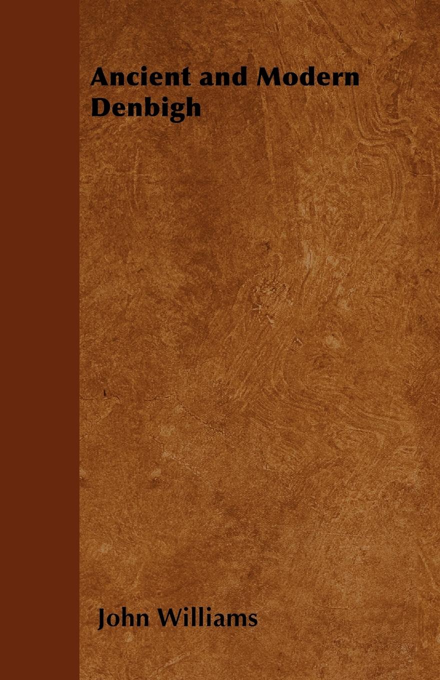 Vorderes Coverbild Ancient and Modern Denbigh