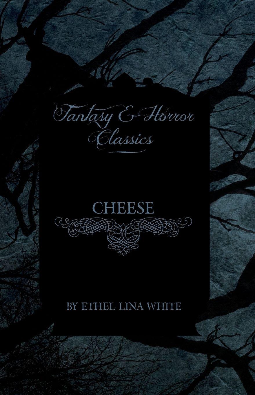 Vorderes Coverbild Cheese (Fantasy and Horror Classics)