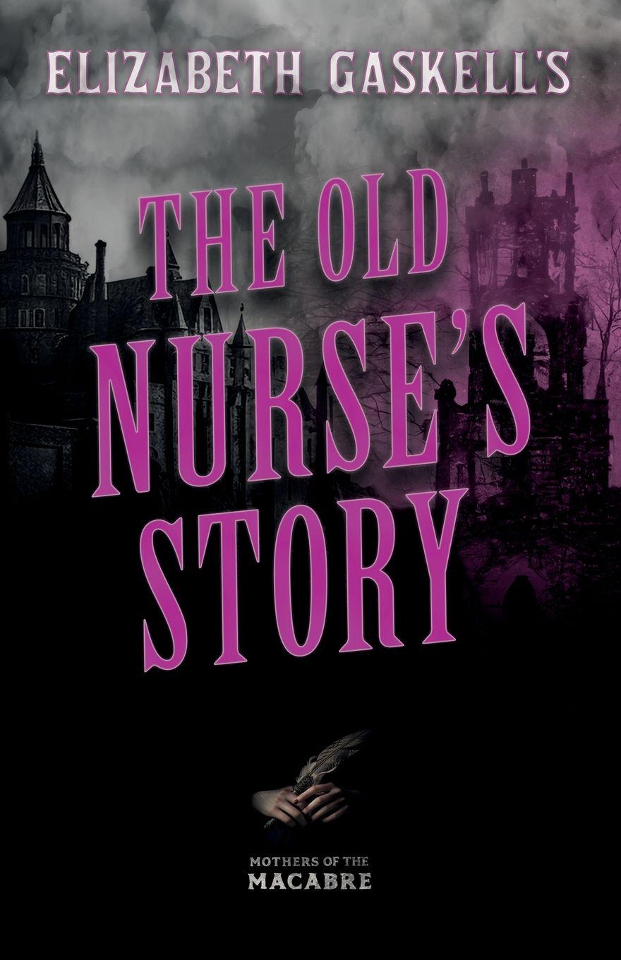 Vorderes Coverbild Elizabeth Gaskell's The Old Nurse's Story