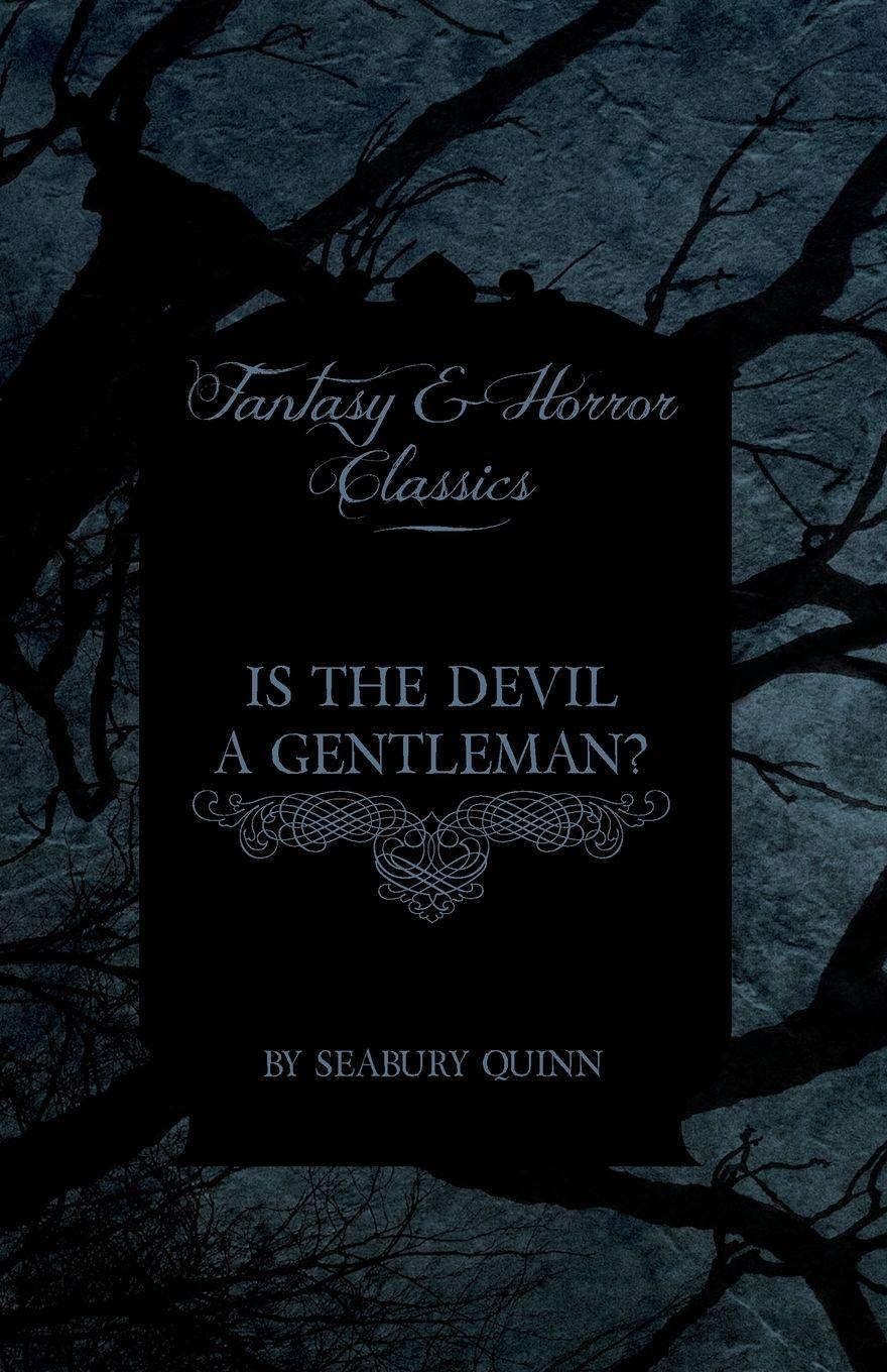 Vorderes Coverbild Is the Devil a Gentleman? (Fantasy and Horror Classics)
