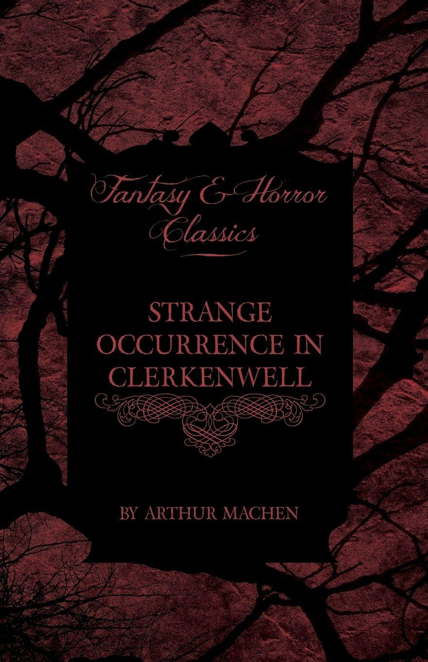 Vorderes Coverbild Strange Occurrence in Clerkenwell (Fantasy and Horror Classics)