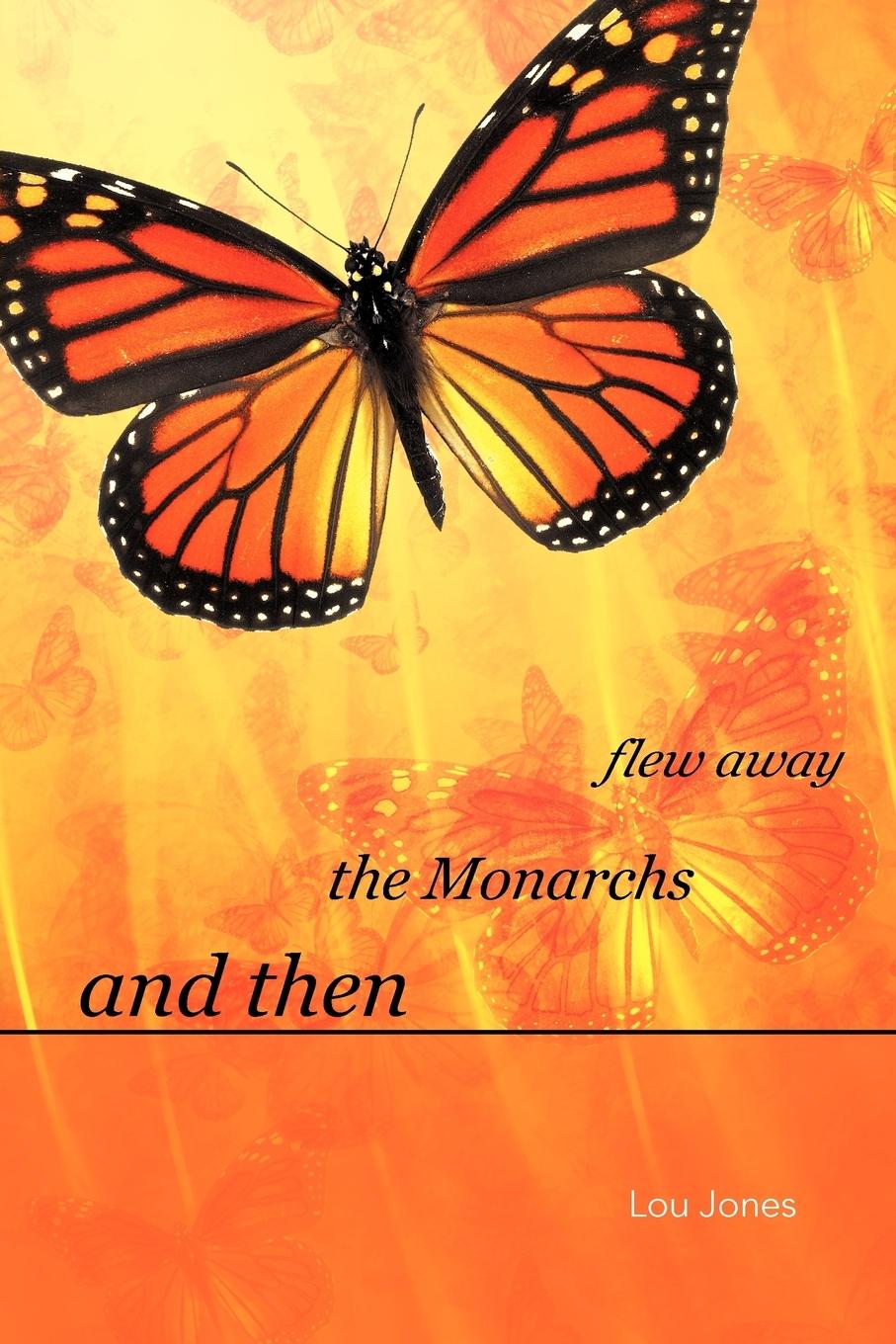 Vorderes Coverbild And Then the Monarchs Flew Away