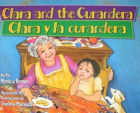Vorderes Coverbild Clara and the Curandera/Clara y La Curandera