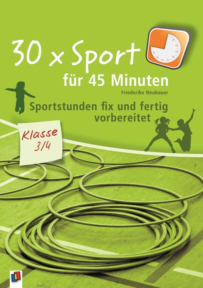 Vorderes Coverbild 30 x Sport für 45 Minuten - Klasse 3/4
