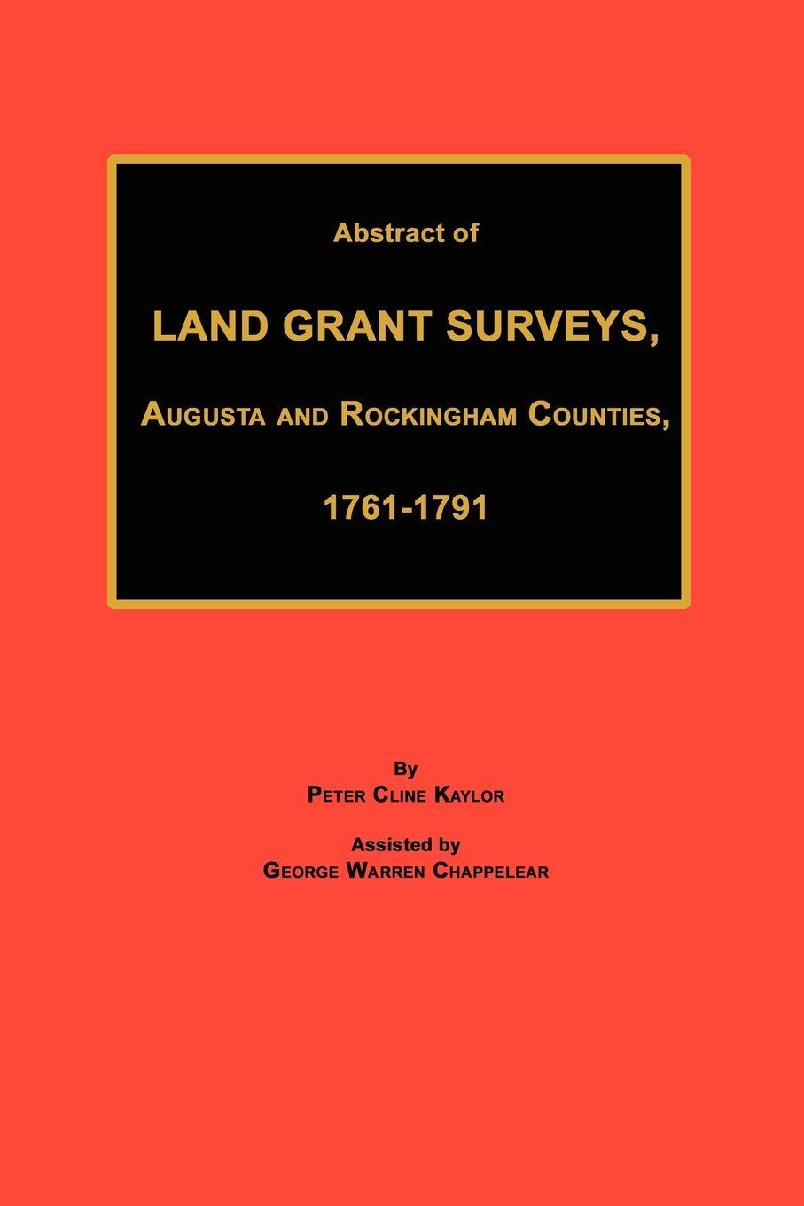 Vorderes Coverbild Abstract of Land Grant Surveys, Augusta & Rockingham Counties, 1761-1791