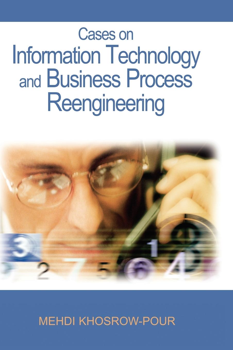 Vorderes Coverbild Cases on Information Technology and Business Process Reengineering