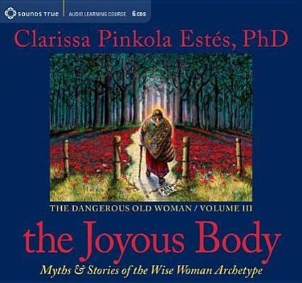 Vorderes Coverbild The Joyous Body: Myths & Stories of the Wise Woman Archetype