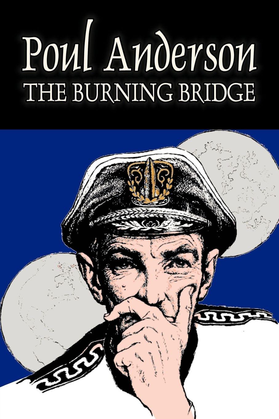 Vorderes Coverbild The Burning Bridge by Poul Anderson, Science Fiction, Adventure, Fantasy