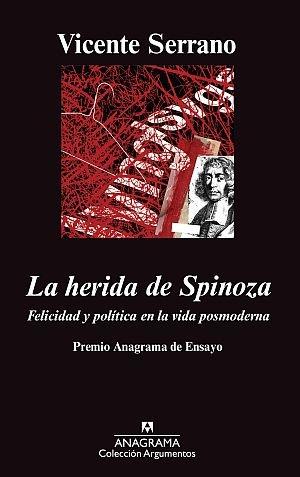 Vorderes Coverbild La herida de Spinoza : felicidad y política en la vida posmoderna