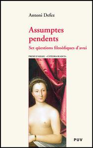 Vorderes Coverbild Assumptes pendents : set qüestions filosòfiques d'avui