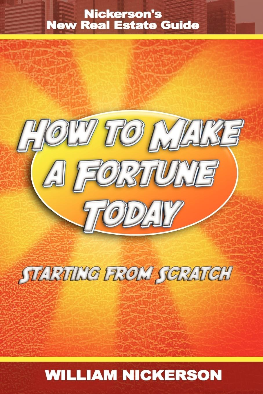 Vorderes Coverbild How to Make a Fortune Today-Starting from Scratch