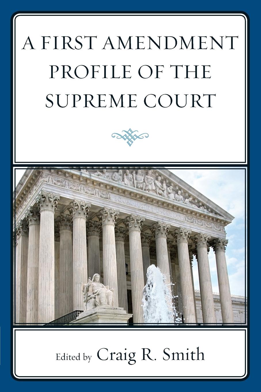 Vorderes Coverbild First Amendment Profile of the Supreme Court