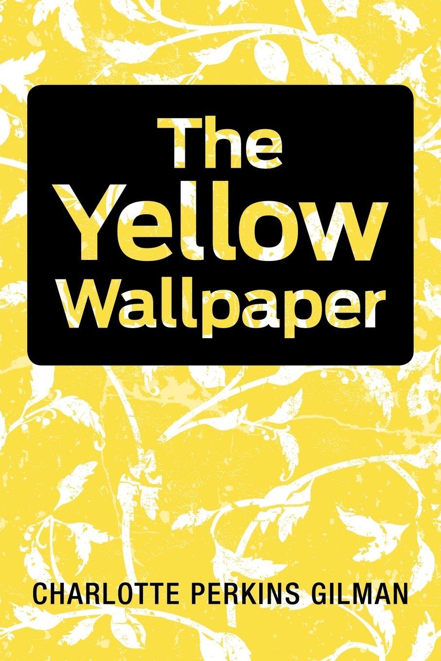 Vorderes Coverbild The Yellow Wallpaper