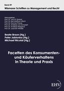 Vorderes Coverbild Facetten des Konsumenten- und Käuferverhaltens in Theorie und Praxis