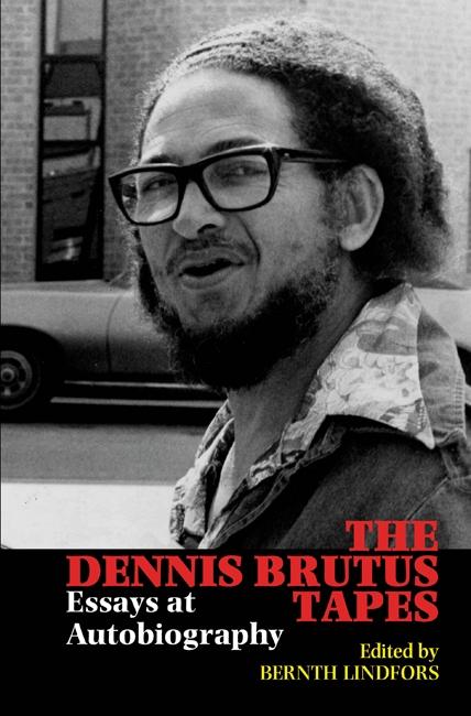 Vorderes Coverbild The Dennis Brutus Tapes