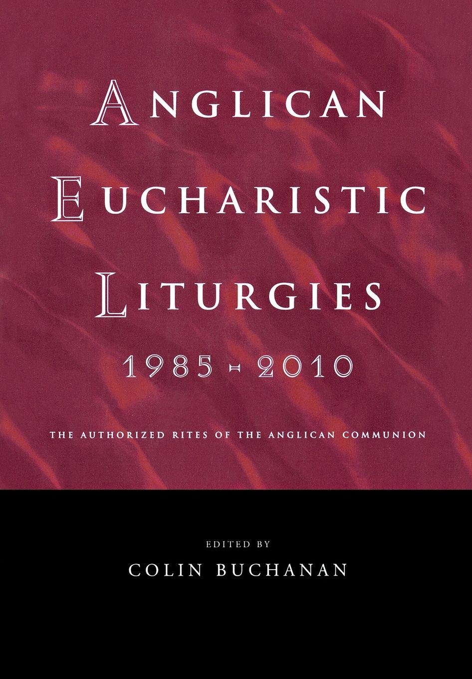 Vorderes Coverbild Anglican Eucharistic Liturgies 1985-2010