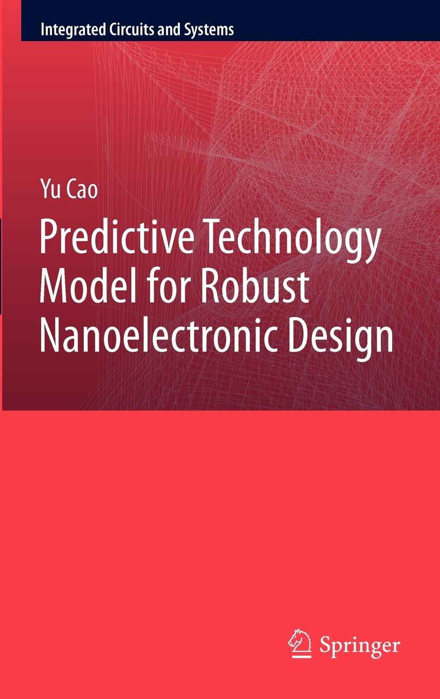 Vorderes Coverbild Predictive Technology Model for Robust Nanoelectronic Design