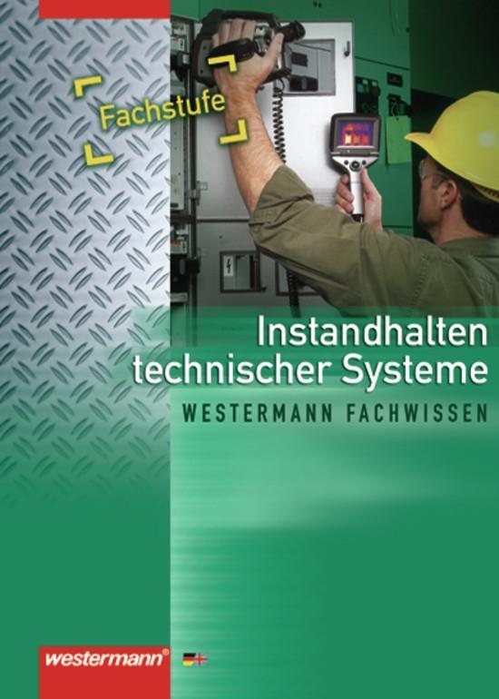 Vorderes Coverbild Neue Berufe. Instandhalten technischer Systeme. Fachstufe