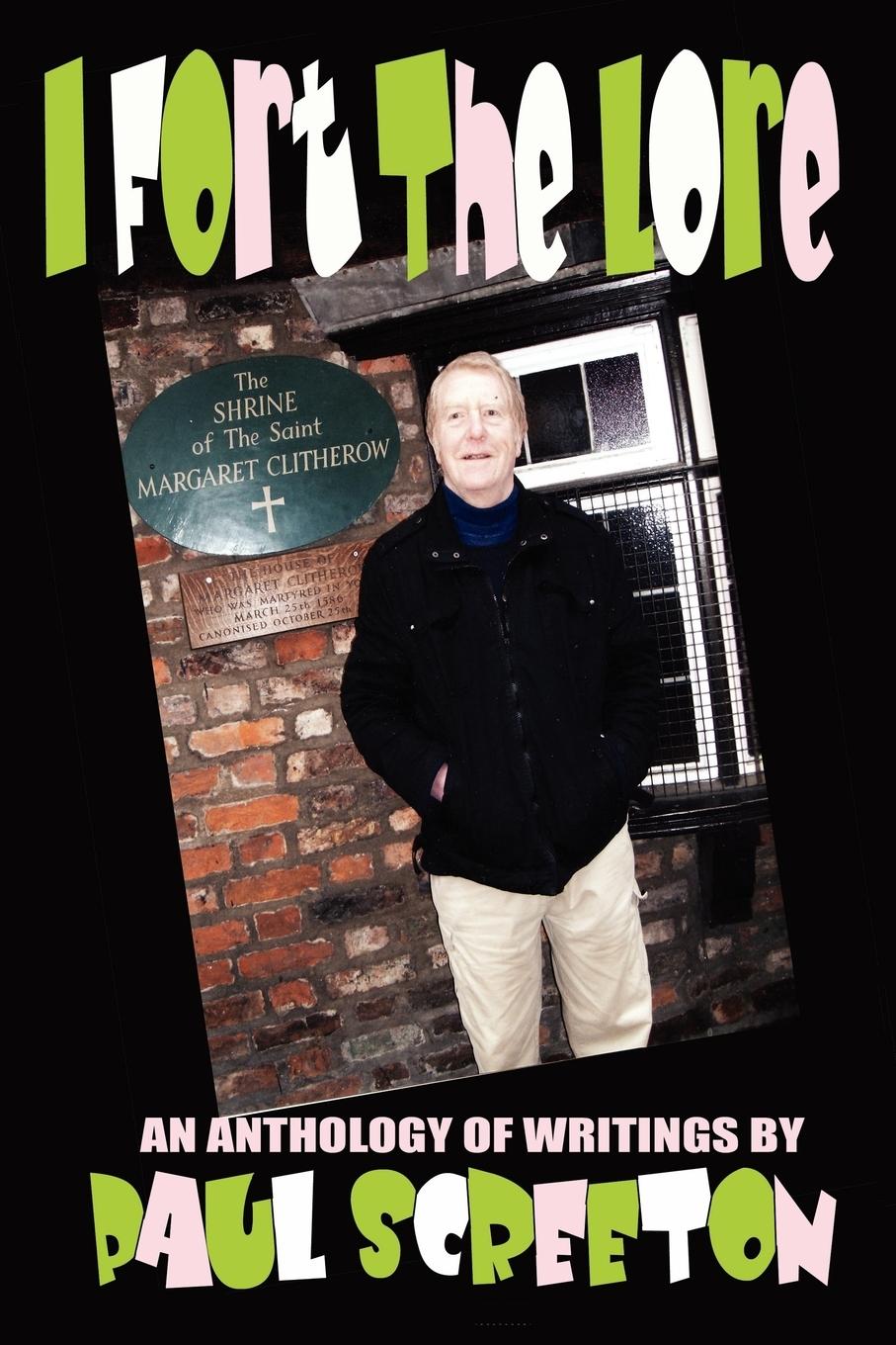 Vorderes Coverbild I Fort the Lore (An Anthology of Fortean Writings by Paul Screeton)