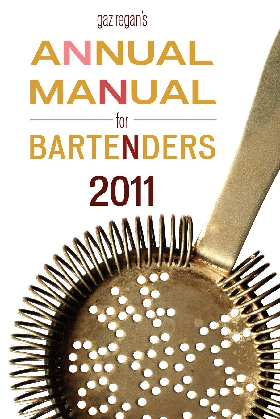 Vorderes Coverbild Gaz Regan's Annual Manual for Bartenders, 2011