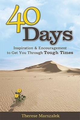 Vorderes Coverbild 40 Days: Inspiration and Encouragement to Get You Through Tough Times