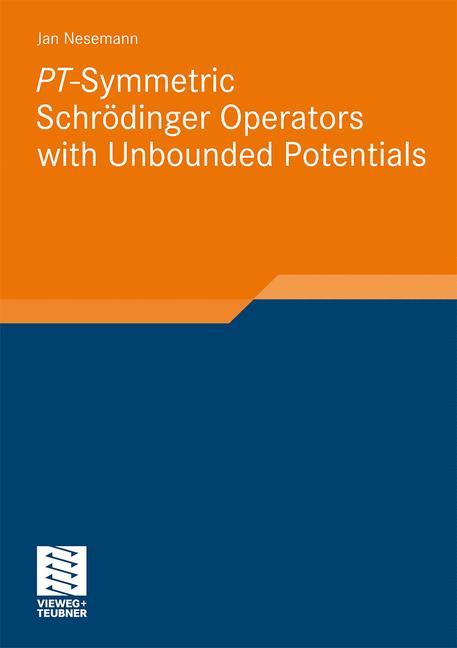 Vorderes Coverbild PT-Symmetric Schrödinger Operators with Unbounded Potentials