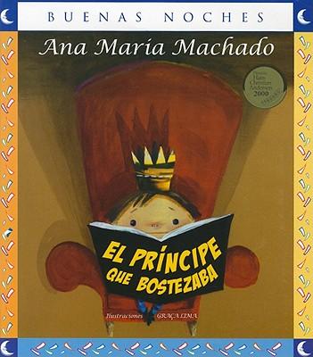 Vorderes Coverbild El Principe Que Bostezaba = The Prince Yawning