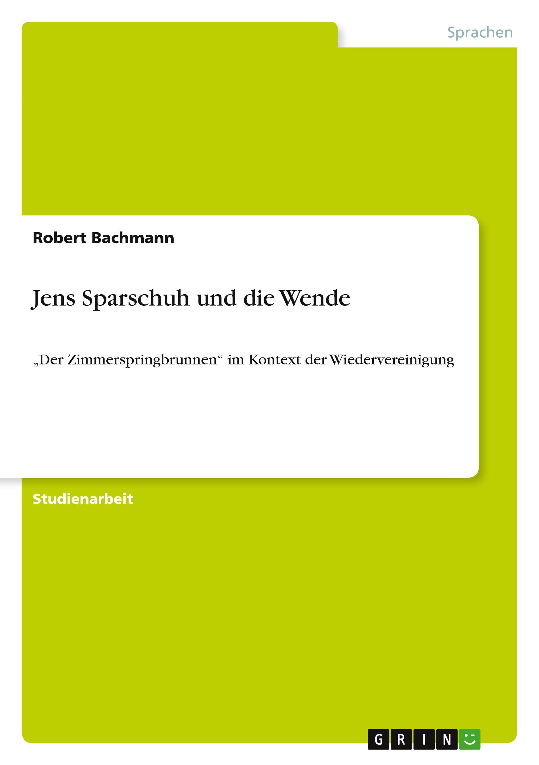 Vorderes Coverbild Jens Sparschuh und die Wende