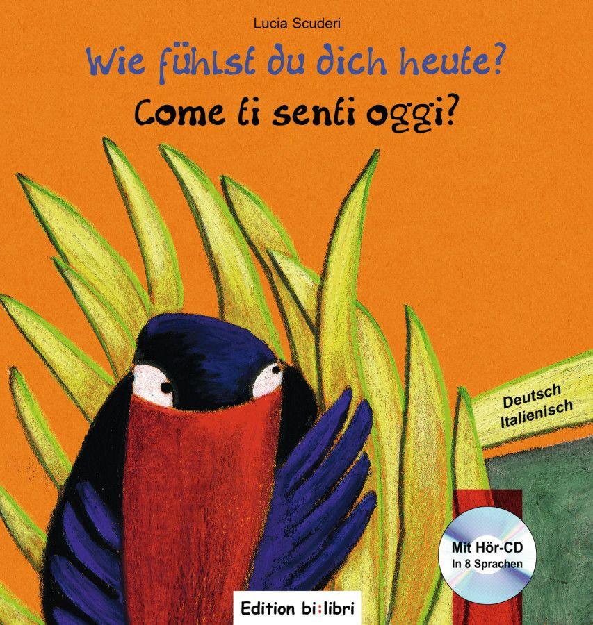 Vorderes Coverbild Wie fühlst du dich heute? Kinderbuch Deutsch-Italienisch