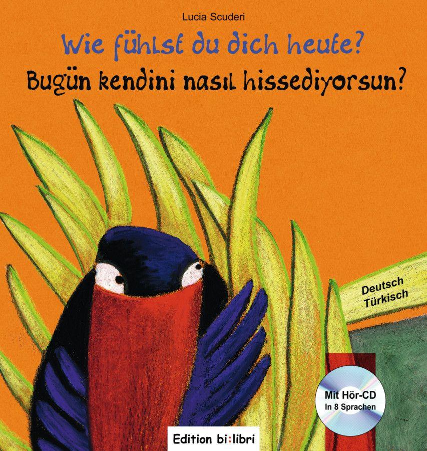 Vorderes Coverbild Wie fühlst du dich heute? Kinderbuch Deutsch-Türkisch
