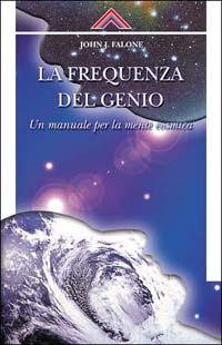 Vorderes Coverbild La frequenza del genio. Un manuale per la mente cosmica