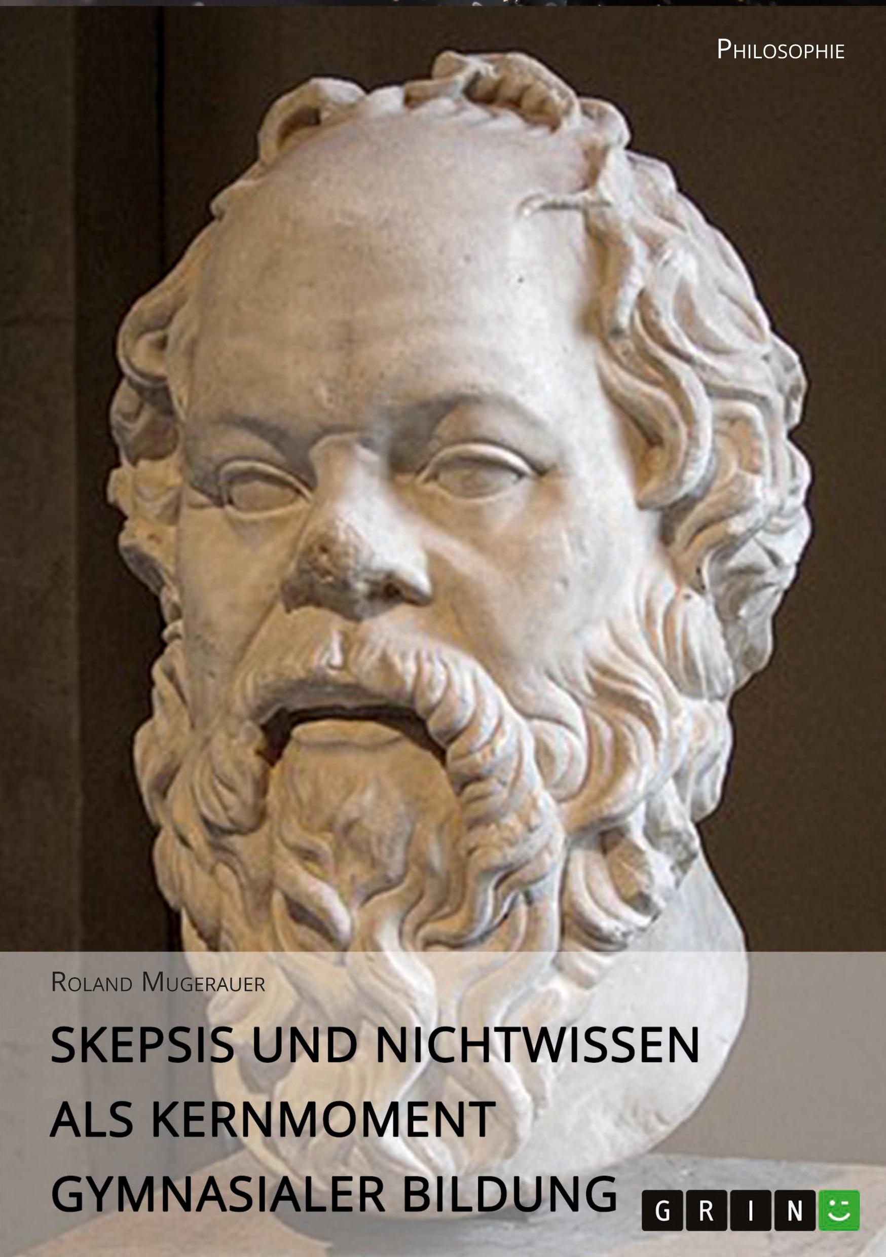 Vorderes Coverbild Skepsis und Nichtwissen als Kernmoment gymnasialer Bildung
