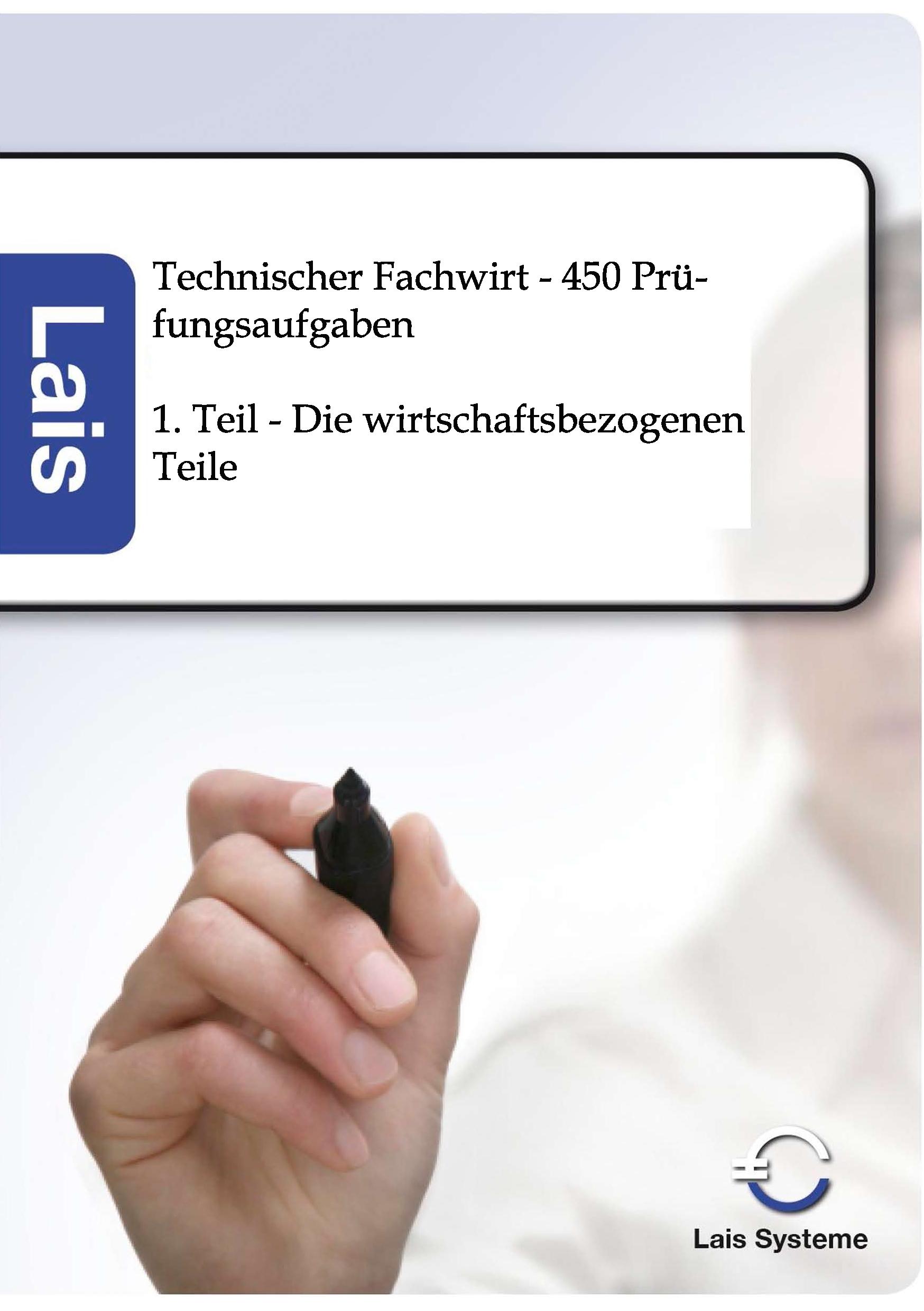 Vorderes Coverbild Technischer Fachwirt - 450 Prüfungsaufgaben