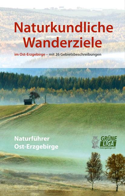 Vorderes Coverbild Naturkundliche Wanderziele im Ost-Erzgebirge