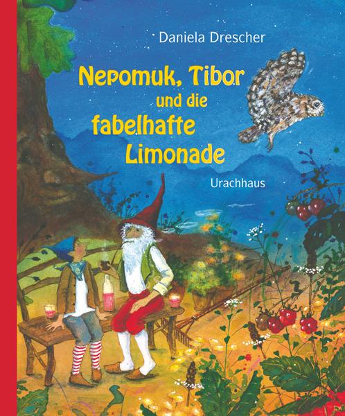 Vorderes Coverbild Nepomuk, Tibor und die fabelhafte Limonade