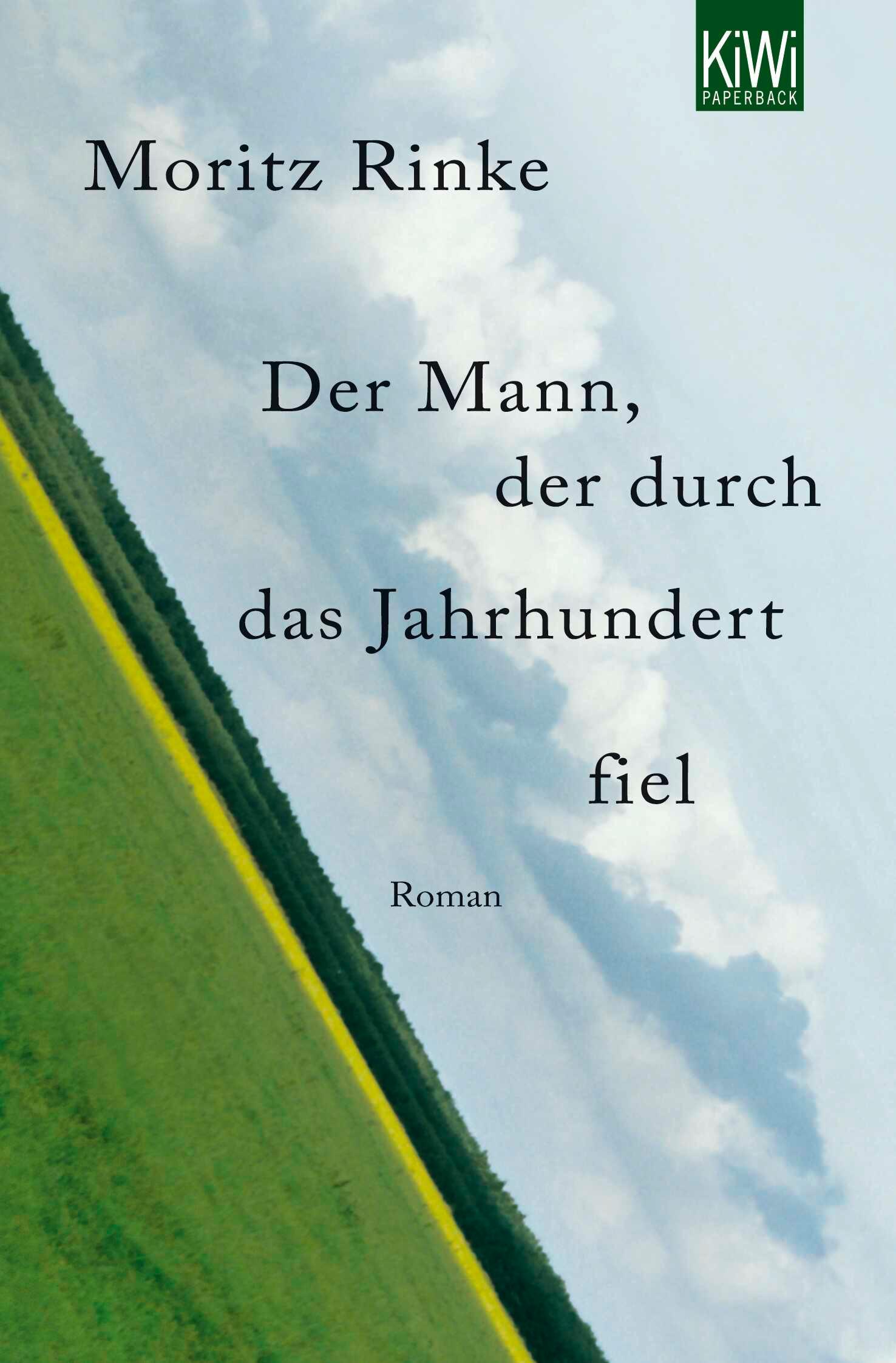 Vorderes Coverbild Der Mann, der durch das Jahrhundert fiel