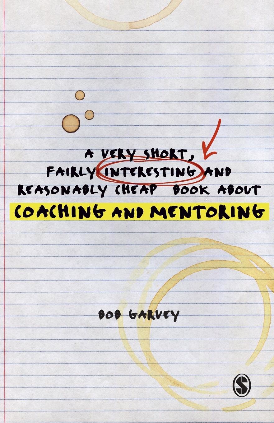 Vorderes Coverbild A Very Short, Fairly Interesting and Reasonably Cheap Book About Coaching and Mentoring