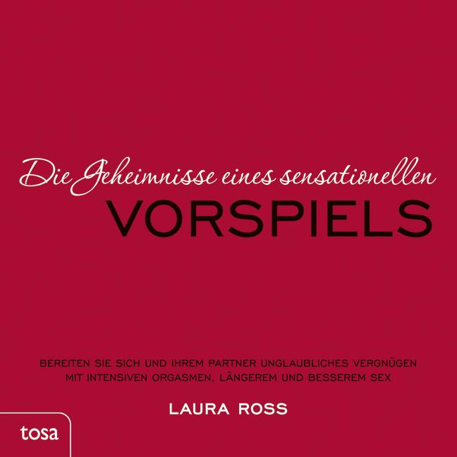 Vorderes Coverbild Die Geheimnisse eines sensationellen Vorspiels