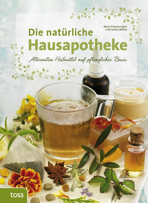 Vorderes Coverbild Die natürliche Hausapotheke
