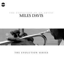 Vorderes Coverbild Miles Davis - The Evolution Of An Artist
